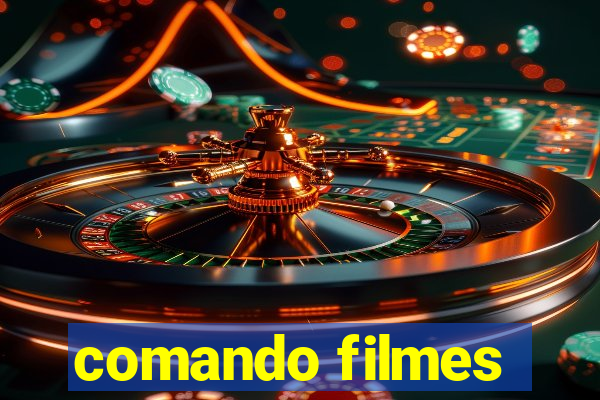 comando filmes